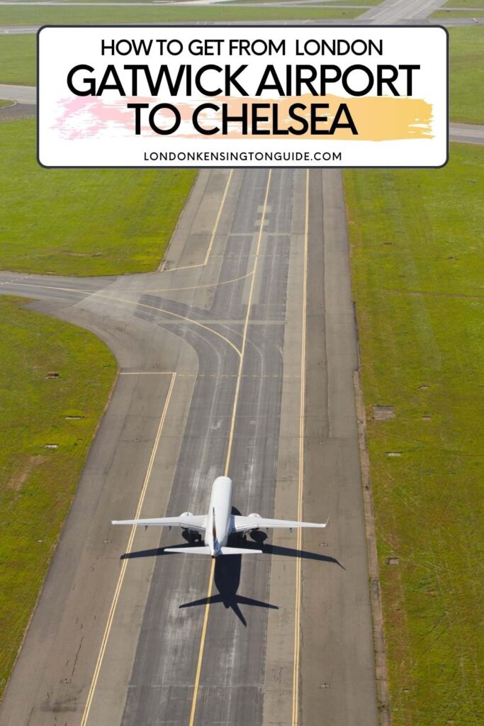 How To Get From Gatwick Airport To Chelsea