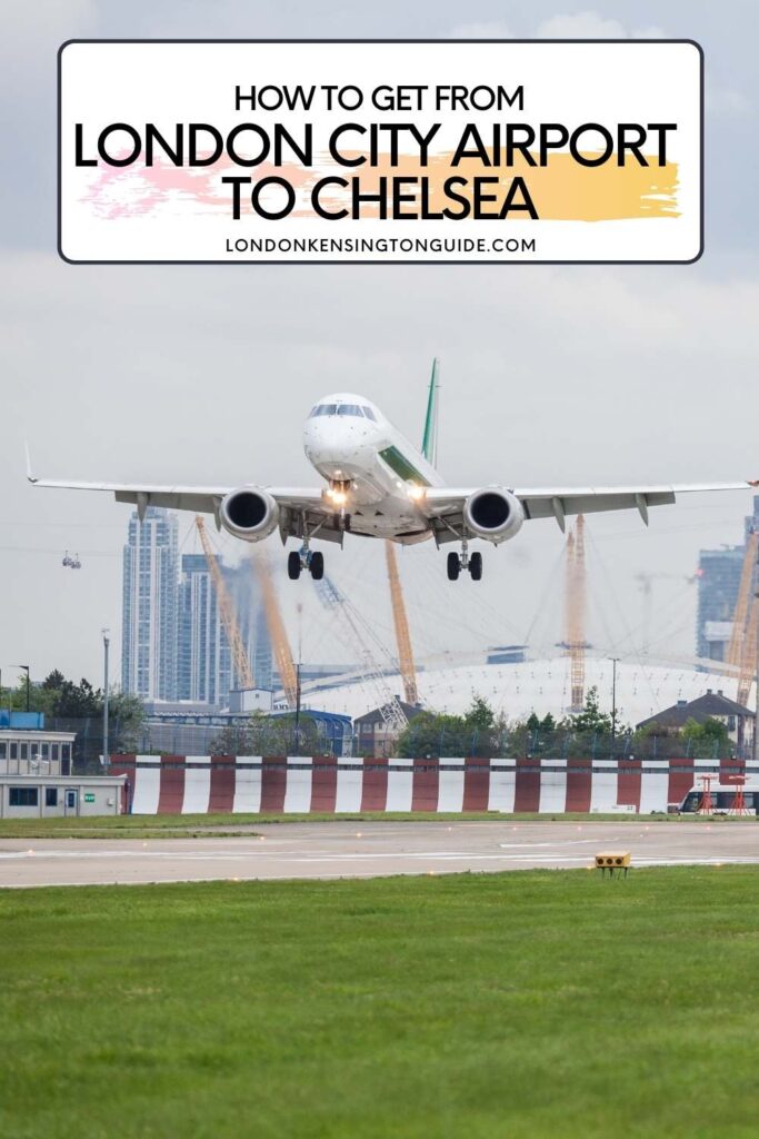 How To Get From London City Airport To Chelsea