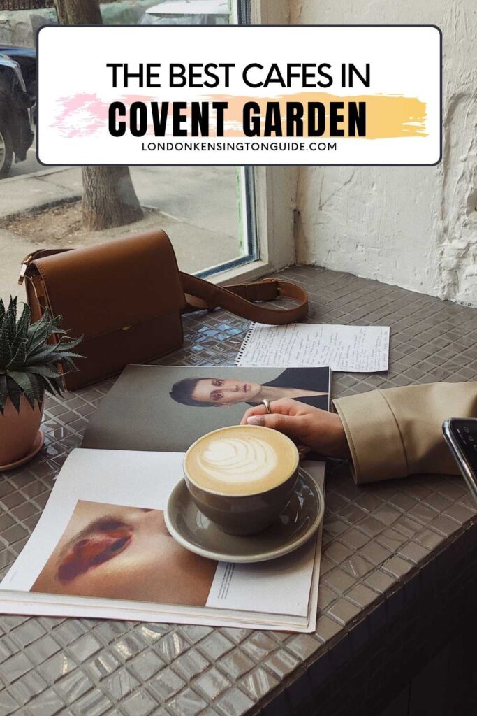 Guide to the best cafes in Covent Garden you need to check out. Whether you want the best coffee or just want cute cafes to hang out in, Covent Garden has it all. See below for unmissable Covent Garden cafes. | best coffee in covent garden | cute cafes in covent garden | nice cafes in covent garden | breakfast in covent garden cafes | cafes in covent garden | cafe covent garden | covent garden map | best cafes covent garden