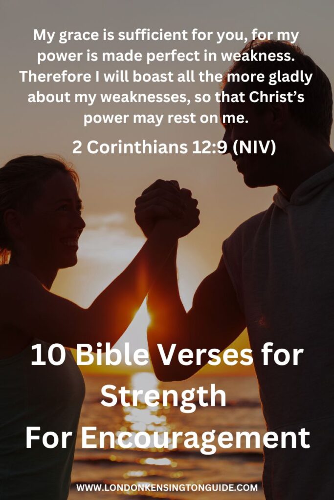 10 Bible Verses for Strength: Encouragement from God's Word - London ...